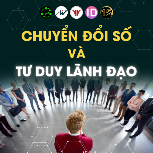 Chuyển Đổi Số và Tư Duy Lãnh Đạo