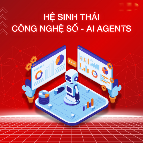 Hệ Sinh Thái Công Nghệ Số - Tích Hợp AI Agents
