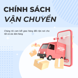 Chính Sách Vận Chuyển & Giao Nhận Hàng Hóa