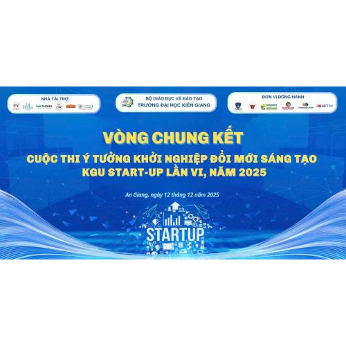 VÒNG CHUNG KẾT – KGU START-UP LẦN VI, NĂM 2025