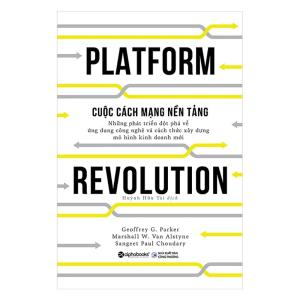 Cuộc Cách Mạng Nền Tảng (Platform Revolution)