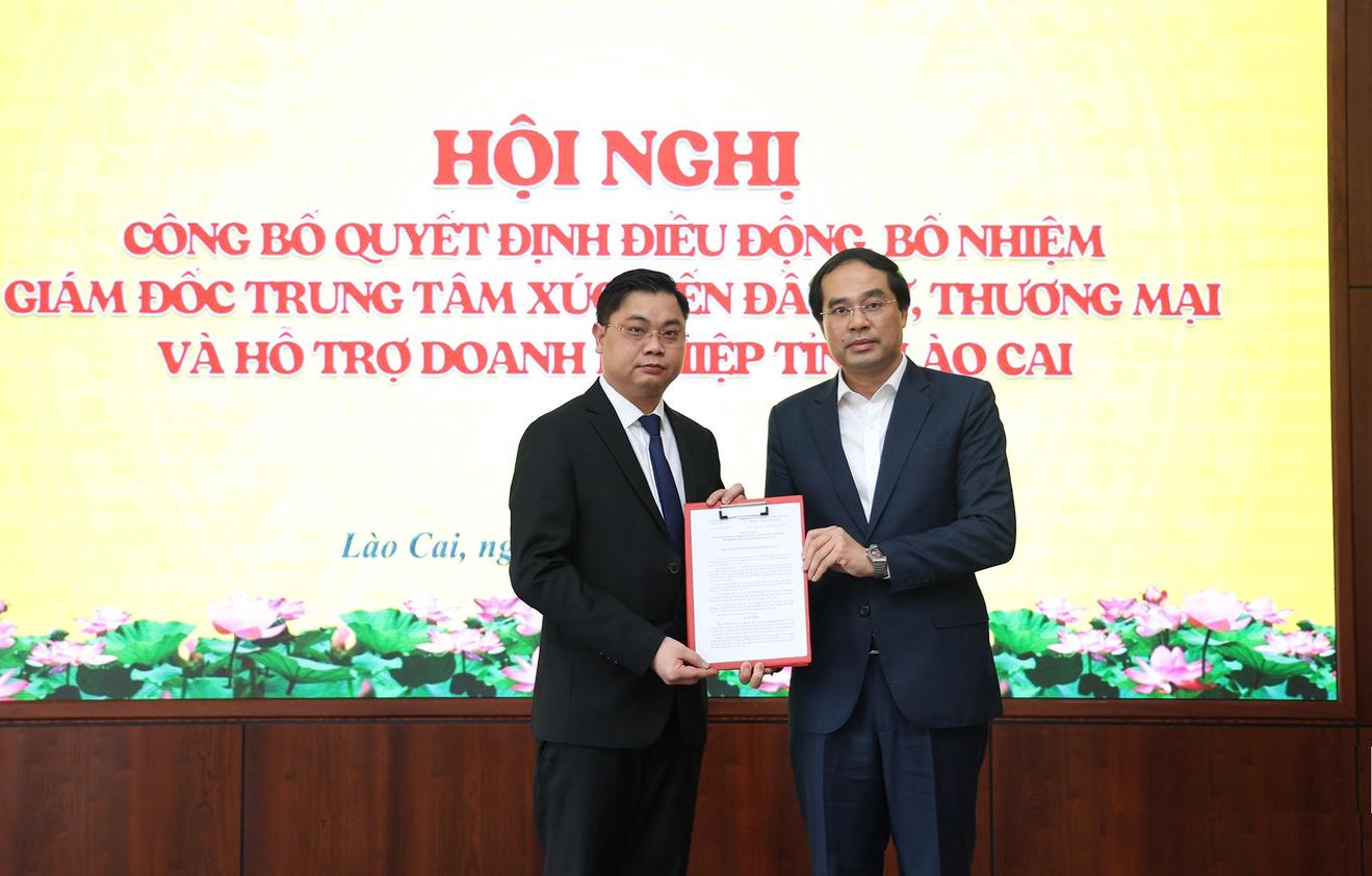 Lào Cai bổ nhiệm Giám đốc Trung tâm Xúc tiến đầu tư, thương mại và hỗ trợ doanh nghiệp