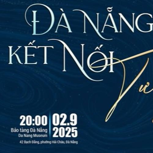 Tối 2-9 Chương Trình Nghệ Thuật Đà Nẵng Concerts Tại Bảo Tàng Đà Nẵng