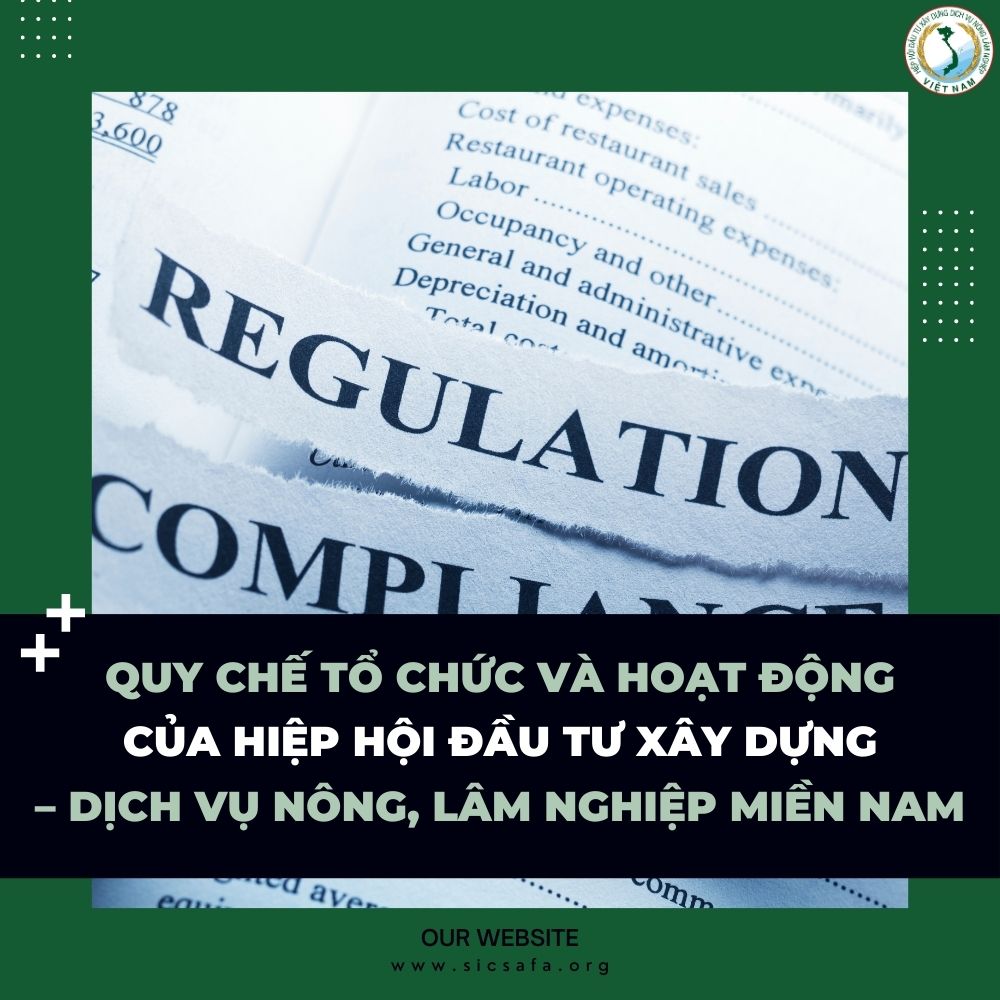 Quy Chế Tổ Chức Và Hoạt Động Của Hiệp Hội Đầu Tư Xây Dựng – Dịch Vụ Nông, Lâm Nghiệp Miền Nam