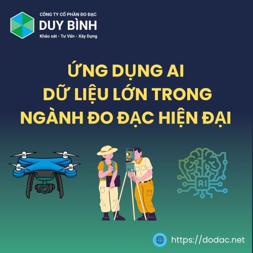 Ứng Dụng AI Và Dữ Liệu Lớn Trong Ngành Đo Đạc Hiện Đại