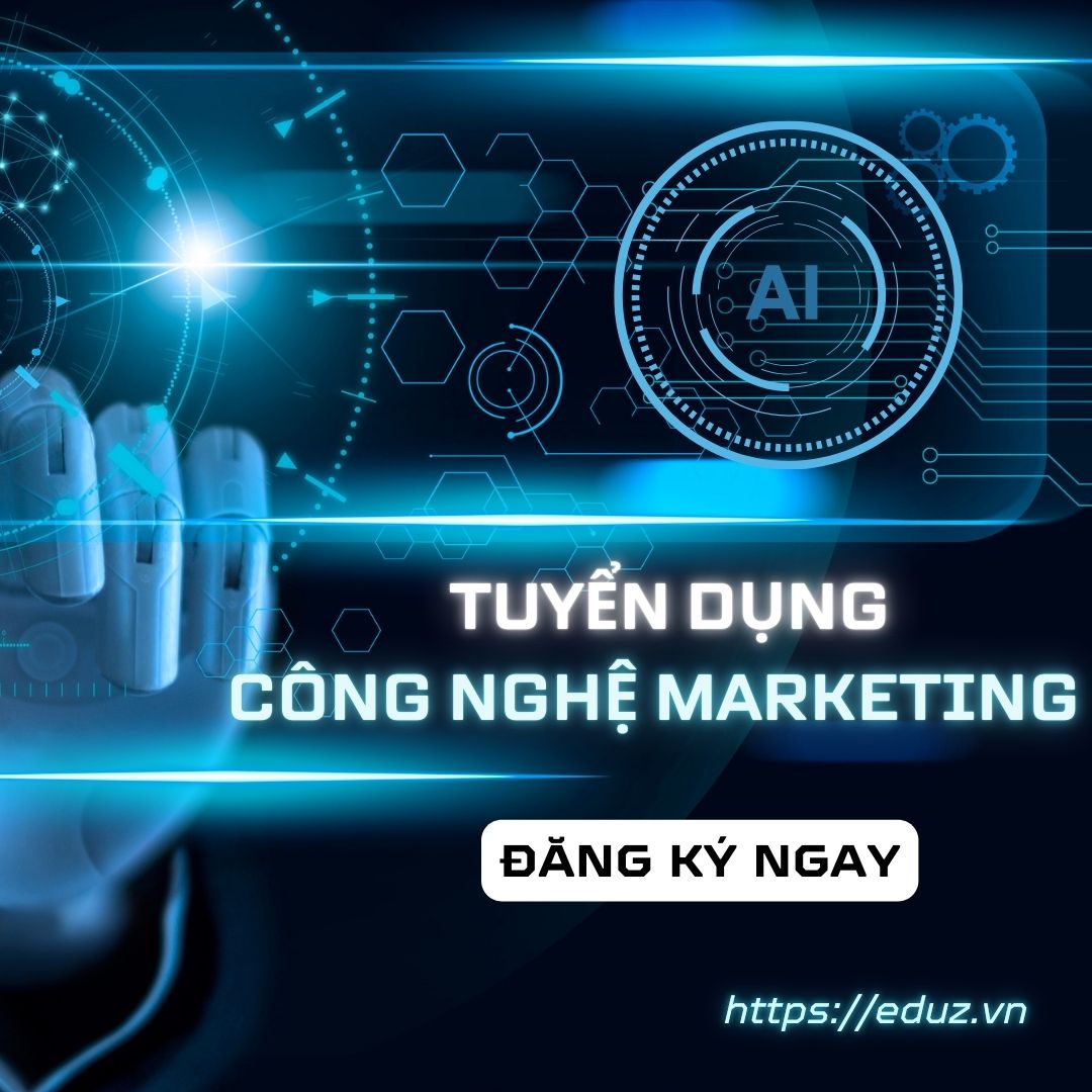 Eduz – Tuyển Dụng Chuyên Viên Công Nghệ Marketing