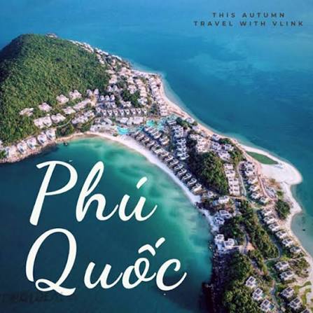Phú Quốc – Điểm Đến Du Lịch Hàng Đầu Việt Nam Bứt Phá Mạnh Mẽ