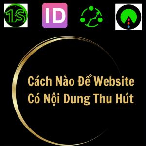 Làm Thế Nào Để Website Thu Hút Khách Hàng?