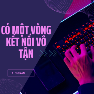 Có một vòng kết nối vô tận