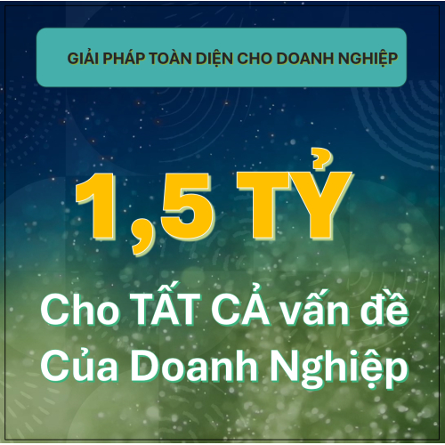 Bộ Giải Pháp Công Nghệ CĐS, Quản Lý & Phát Triển Doanh Nghiệp Toàn Diện