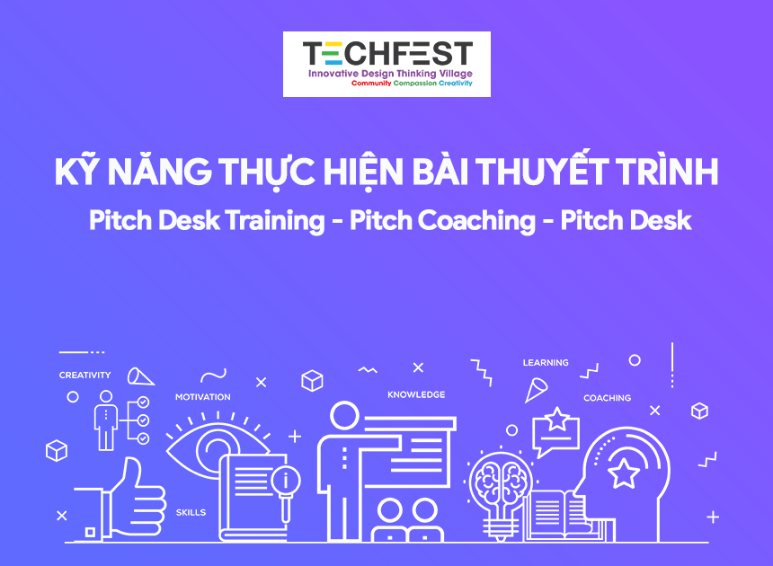 Kỹ năng thực hiện bài thuyết trình Pitch Desk Training - Pitch Coaching - Pitch Desk