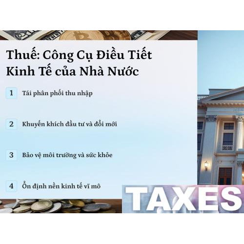 2. Thuế là công cụ Nhà nước điều tiết kinh tế