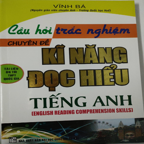 (Sách ôn tập) Câu Hỏi Trắc Nghiệm Chuyên Đề Kỹ Năng Đọc Hiểu Tiếng Anh