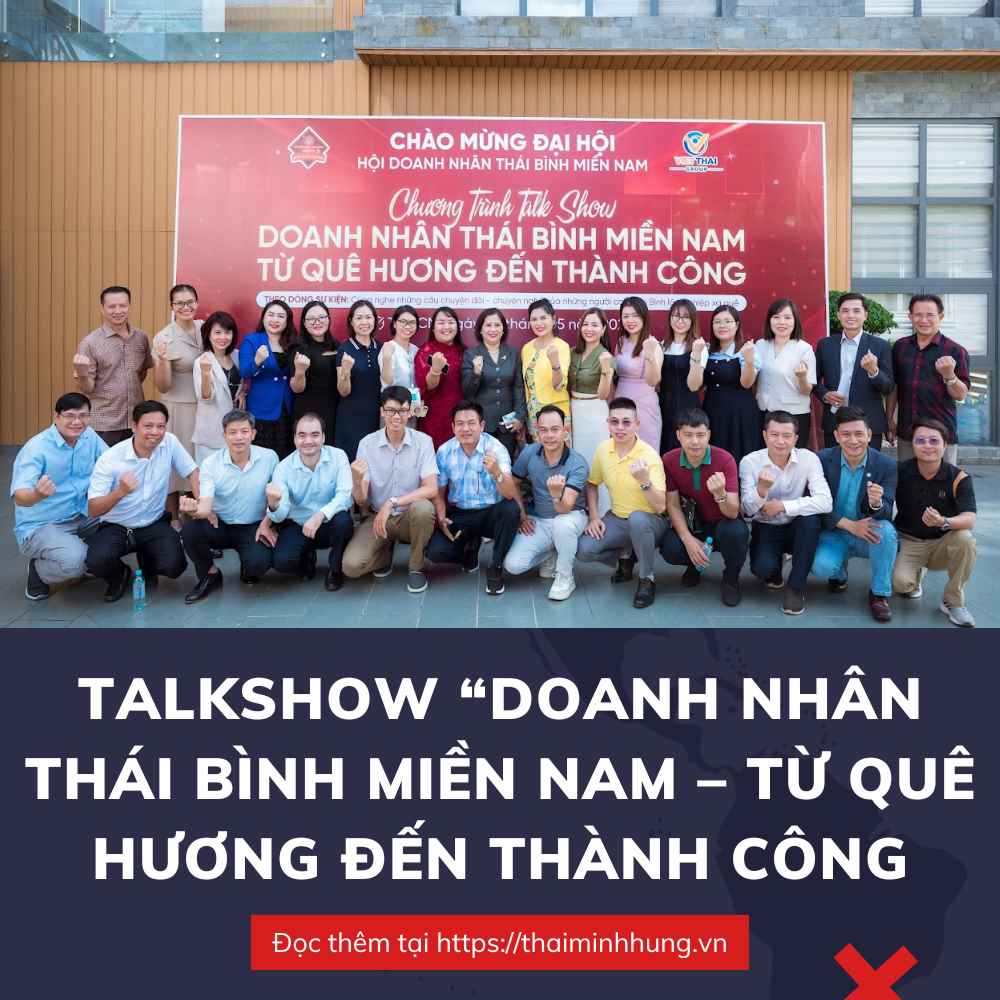 Talkshow: Doanh Nhân Thái Bình Miền Nam - Từ Quê Hương Đến Thành Công
