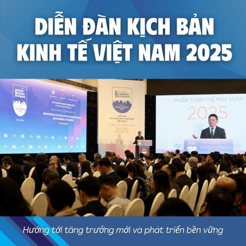 Diễn Đàn Kịch Bản Kinh Tế Việt Nam 2025