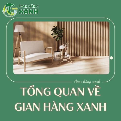 Tổng Quan Về Gian Hàng Xanh