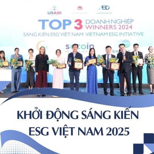 Khởi Động Sáng kiến ESG Việt Nam 2025