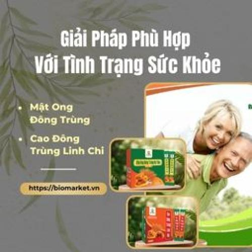 Cao Đông Trùng Linh Chi & Mật Ong Đông Trùng: Giải Pháp Phù Hợp Với Tình Trạng Sức Khỏe