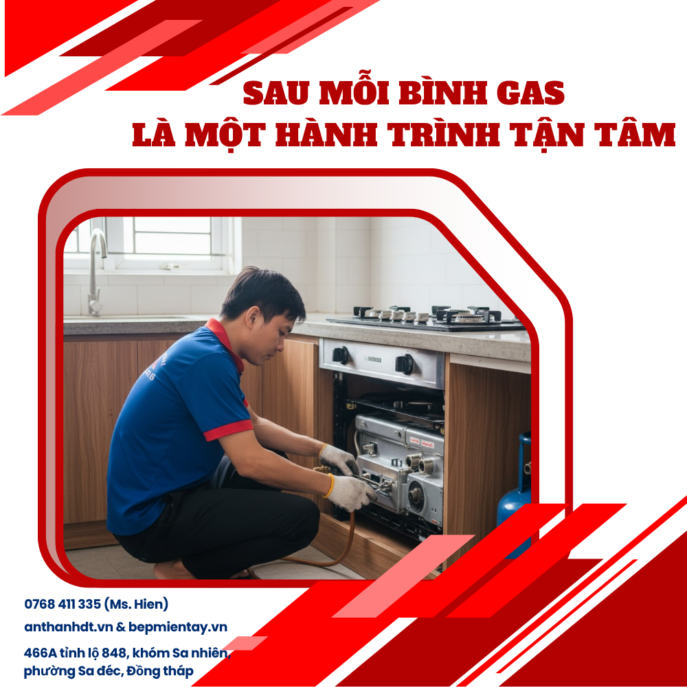 Mỗi Bình Gas, Một Hành Trình An Thành Gửi Trọn Tâm Huyết