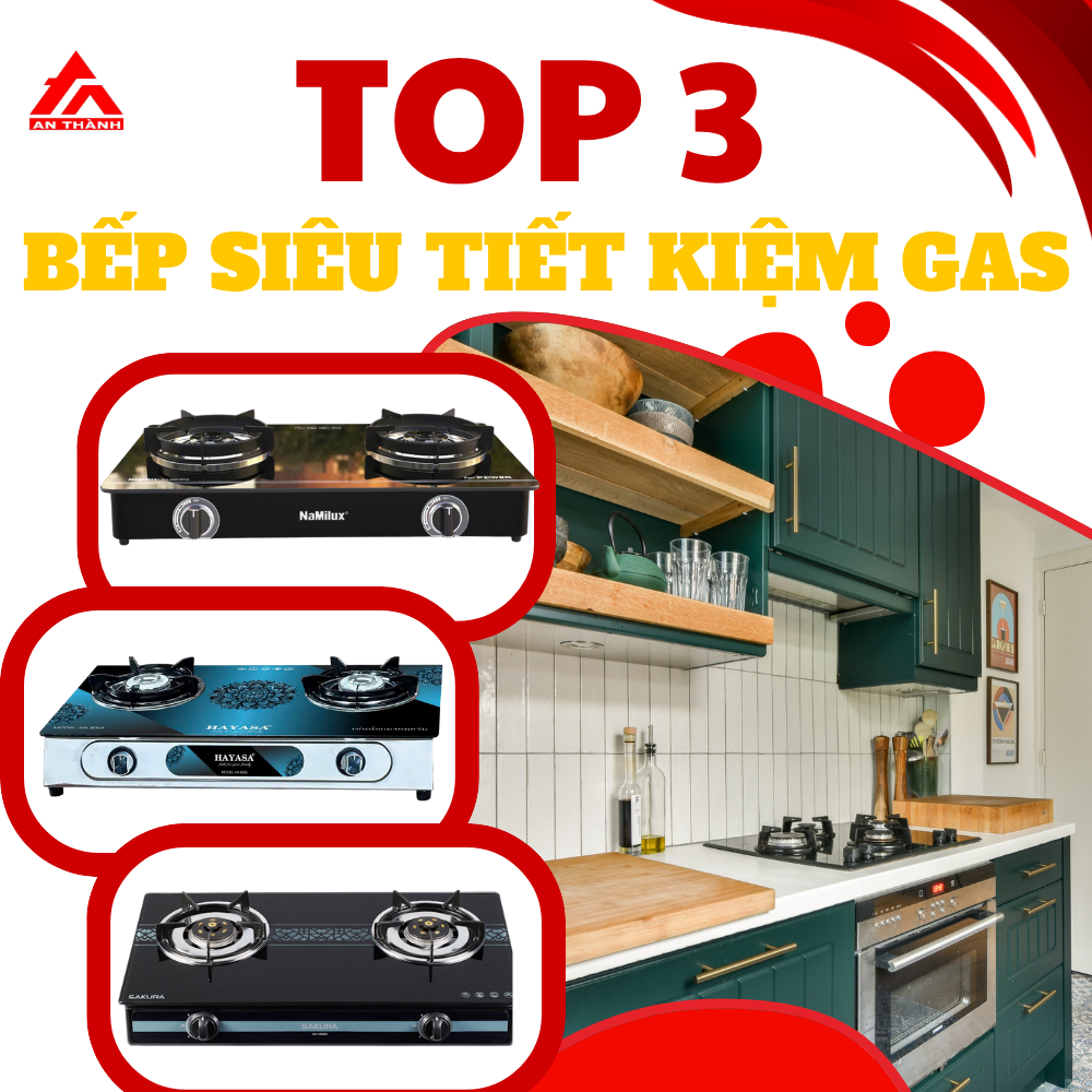 Top 3 Bếp Siêu Tiết Kiệm Gas 2025