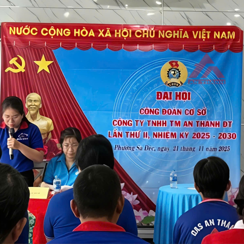 Đại Hội Lần Thứ Nhất CĐCS Công ty TNHH TM An Thành ĐT Nhiệm Kỳ 2025-2030: Bước Tiến Mới Trong Xây Dựng Văn Hóa Doanh Nghiệp