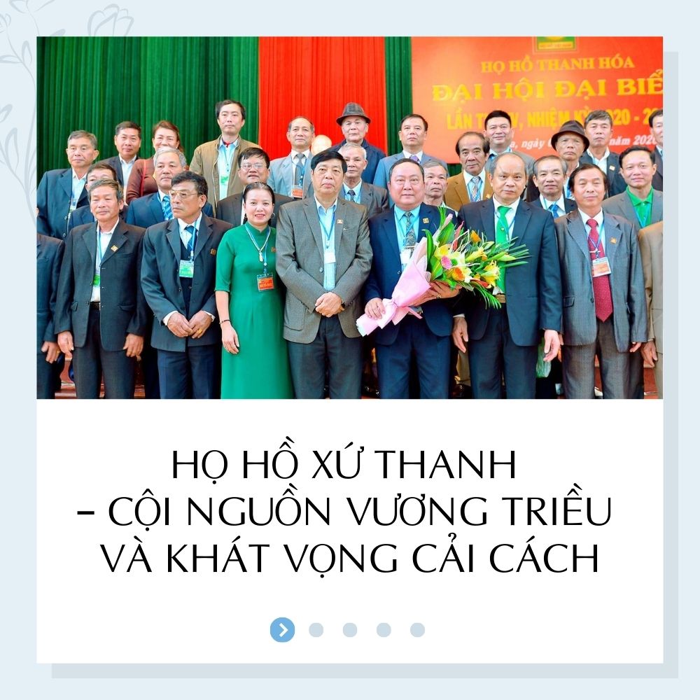 Họ Hồ Xứ Thanh: Cội Nguồn Vương Triều Và Khát Vọng Cải Cách