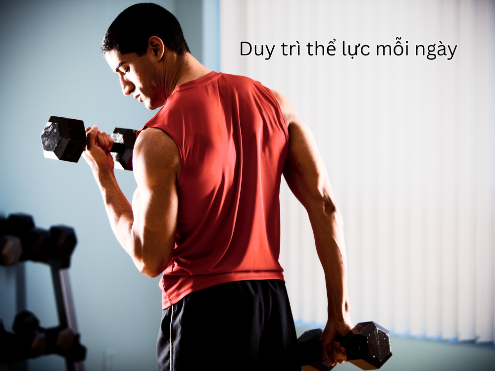 4.1. Duy trì thể lực mỗi ngày