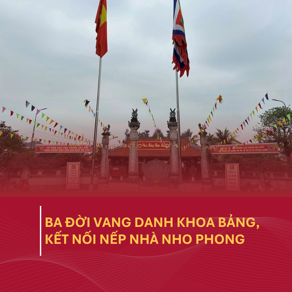 Ba Đời Vang Danh Khoa Bảng, Kết Nối Nếp Nhà Nho Phong