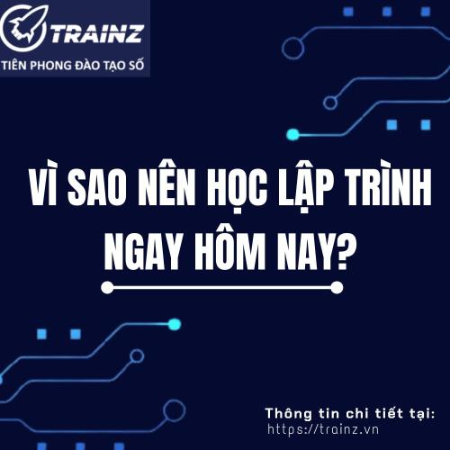 Vì Sao Nên Học Lập Trình Ngay Hôm Nay?
