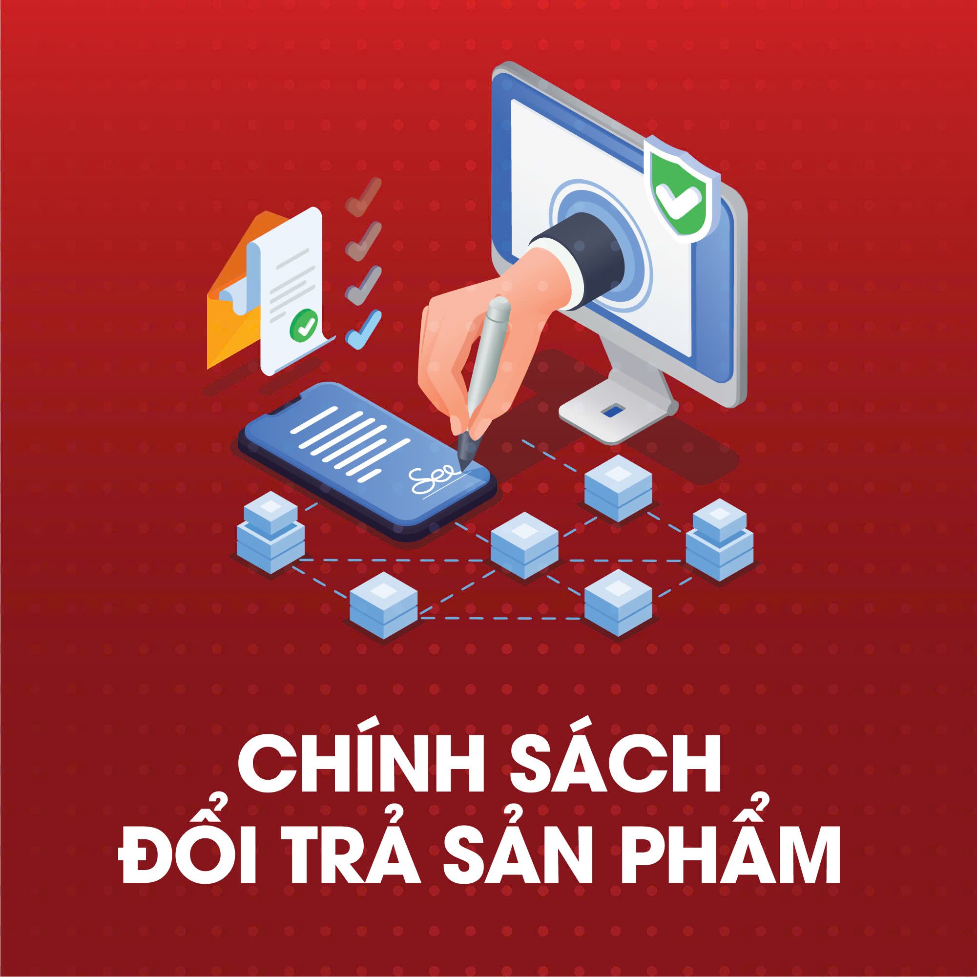 9288956cHdC2D9D Chính Sách Đổi Trả Sản Phẩm