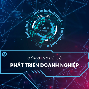 Làm Thế Nào Để Doanh Nghiệp Tận Dụng Hiệu Quả Chuyển Đổi Số?