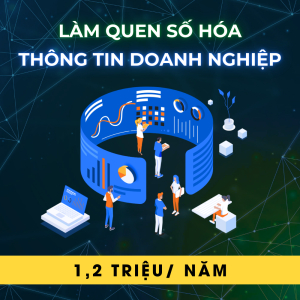 Làm Quen Số Hóa Thông Tin Doanh Nghiệp