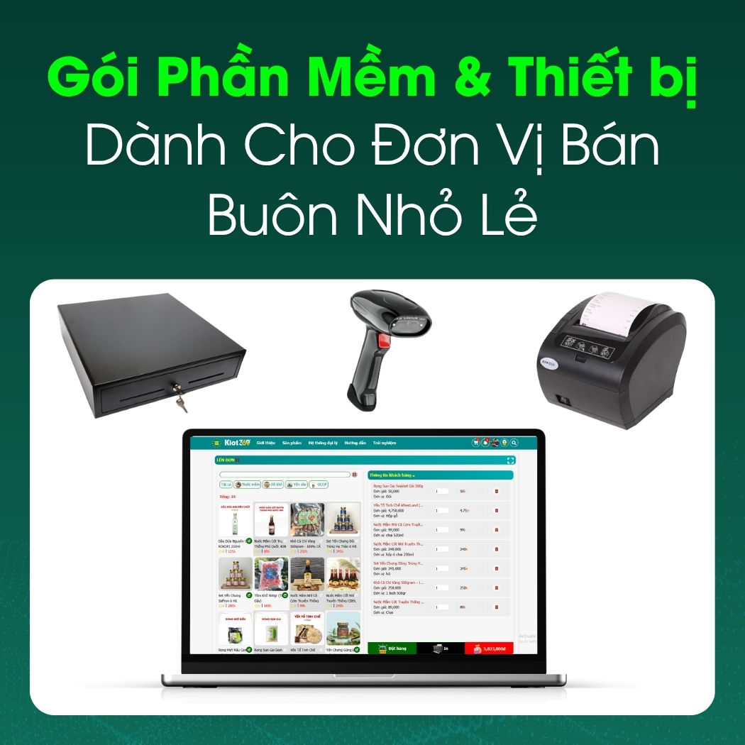 Gói Phần Mềm & Thiết Bị Dành Cho Đơn Vị Bán Buôn Nhỏ Lẻ