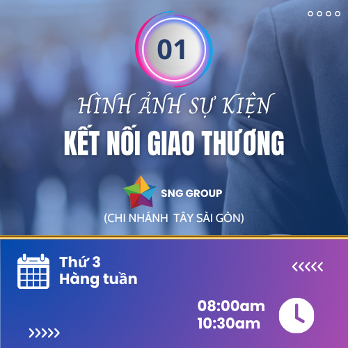 Hình Ảnh SNG Tây Sài Gòn - Kết Nối Giao Thương Lần 1