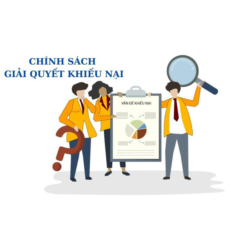 Chính Sách Giải Quyết Khiếu Nại