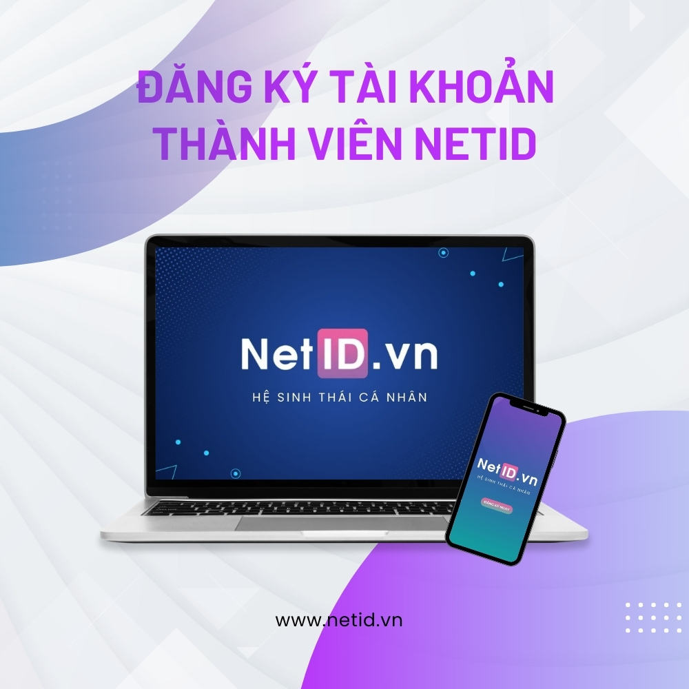 NetID – Tạo profile cá nhân thông minh, dễ dàng chia sẻ trong kinh doanh