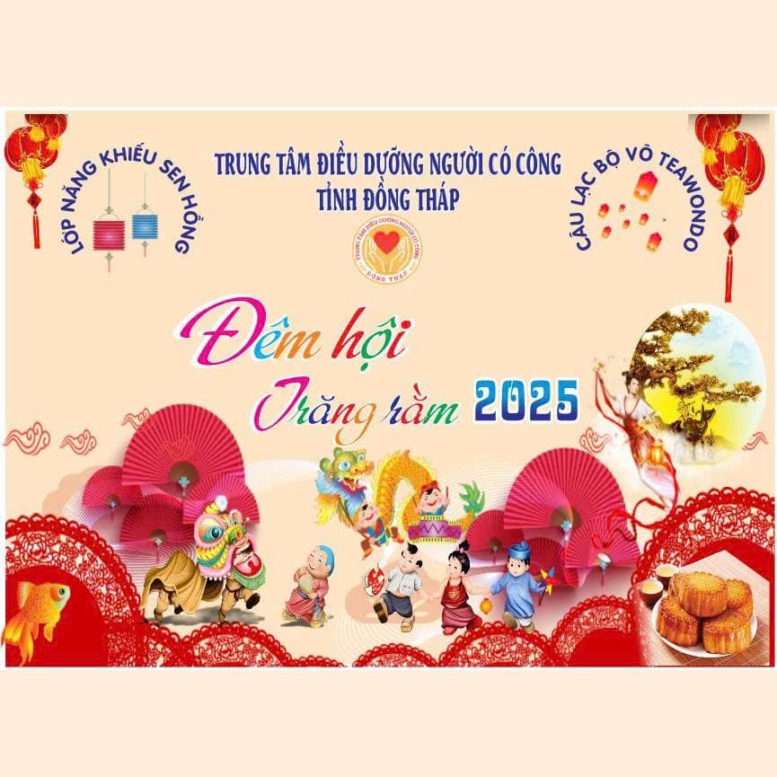 Sắp Diễn Ra: Trung Tâm Điều Dưỡng Người Có Công Đồng Tháp Tổ Chức Trung Thu 2025 – Chương Trình “Vui Hội Trăng Rằm”