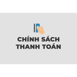 Chính Sách Và Quy Định Thanh Toán