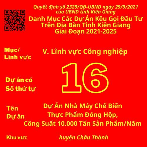 Dự Án Có Số TT 16: Dự Án Nhà Máy Chế Biến Thực Phẩm Đóng Hộp, Công Suất 10.000 Tấn Sản Phẩm/Năm