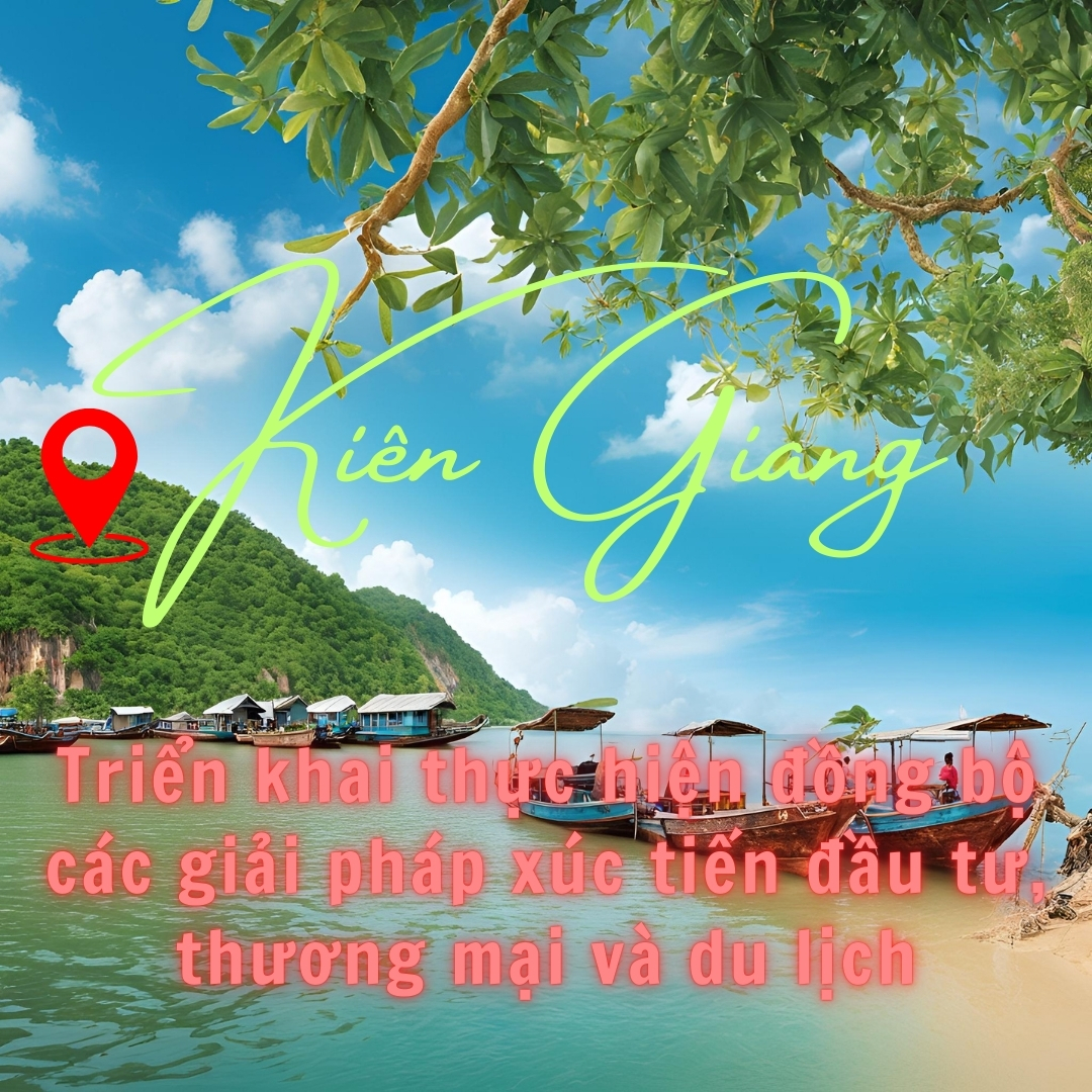 Triển Khai Thực Hiện Đồng Bộ Các Giải Pháp Xúc Tiến Đầu Tư, Thương Mại Và Du Lịch