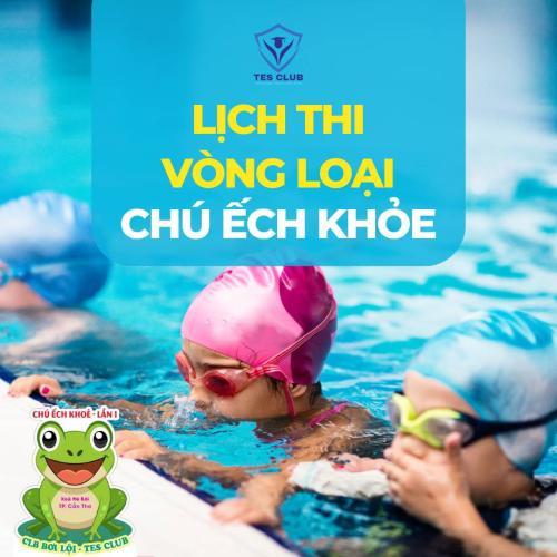 Thông Báo Lịch Thi Vòng Loại Chú Ếch Khỏe