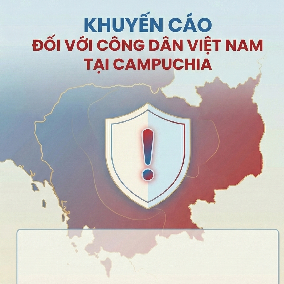 Khuyến Cáo Công Dân Việt Nam Tại Khu Vực Biên Giới Giữa Campuchia Và Thái Lan