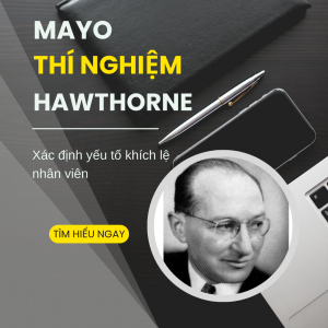 Mayo Và Những Thí Nghiệm Hawthorne