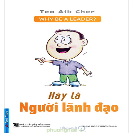 (Kỹ năng) Hãy Là Người Lãnh Đạo