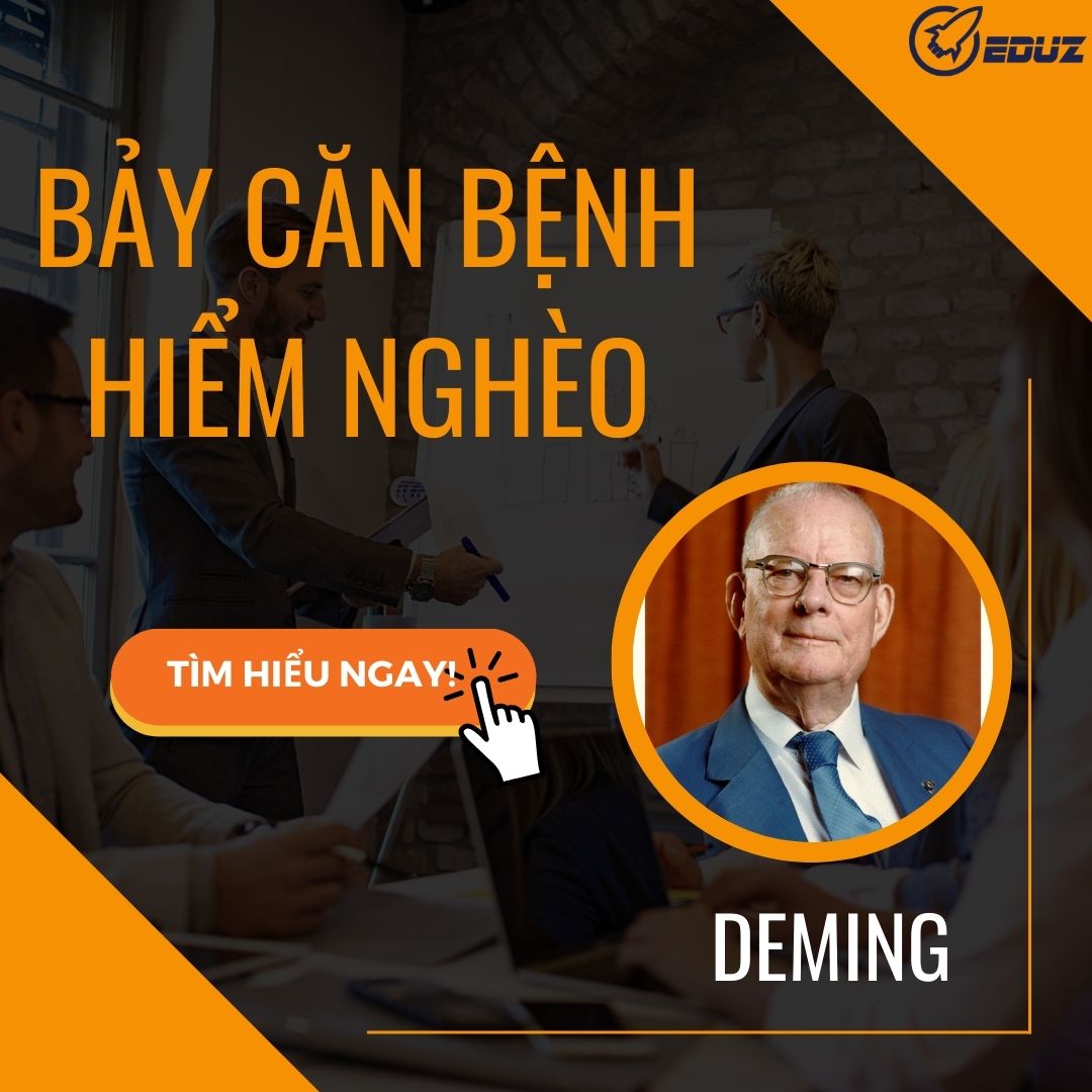 Bảy Căn Bệnh Hiểm Nghèo Của Deming - Eduz.vn