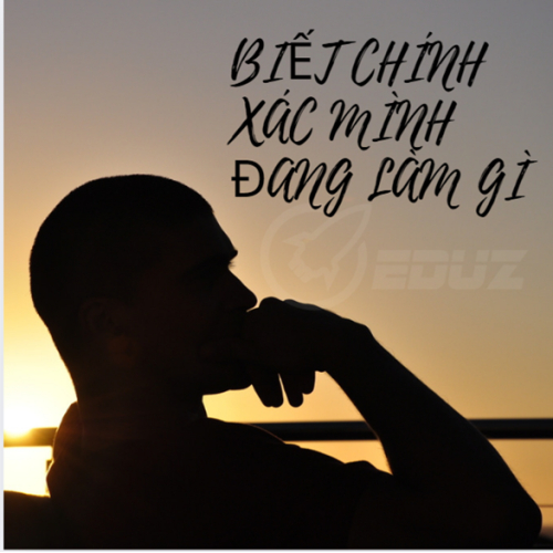 Những Quy Tắc Trong Quản Lý : Quy Tắc 40 - Biết Chính Xác Mình Đang Làm Gì