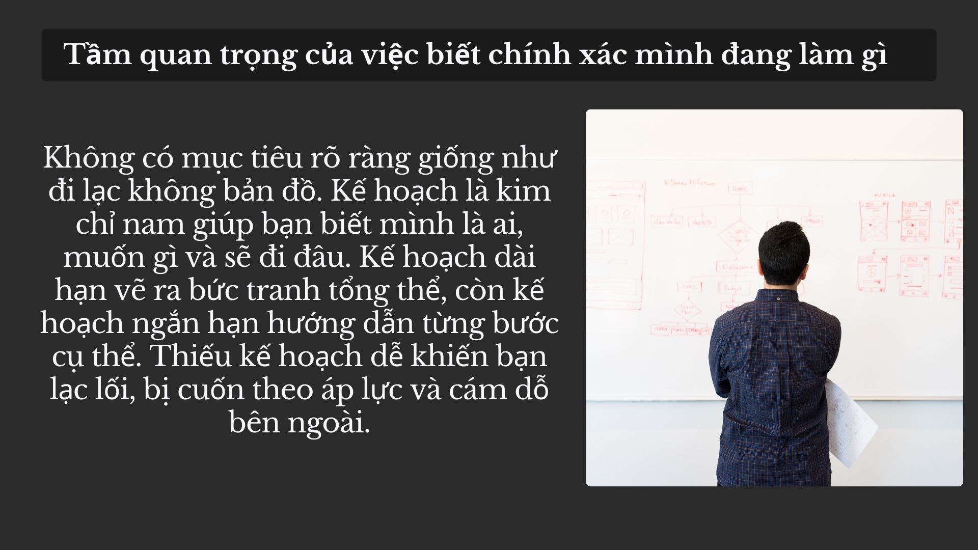 1. Tầm quan trọng của việc biết chính xác mình đang làm gì