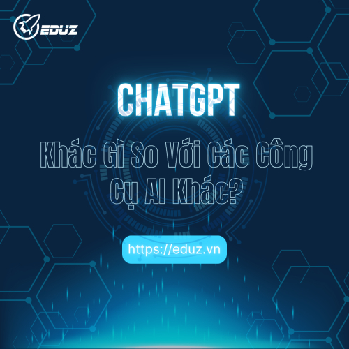 ChatGPT Khác Gì So Với Các Công Cụ AI Khác?