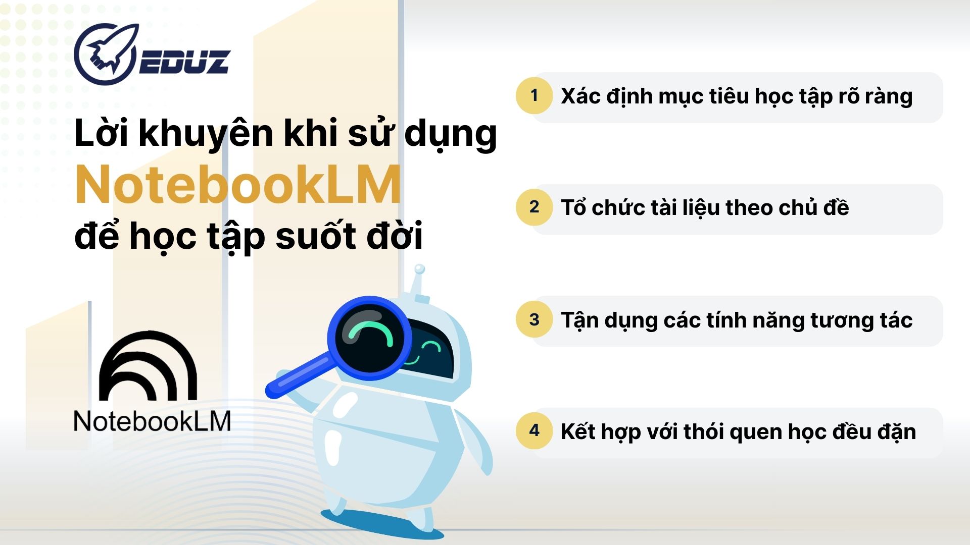 6. Lời khuyên khi sử dụng NotebookLM để học tập suốt đời