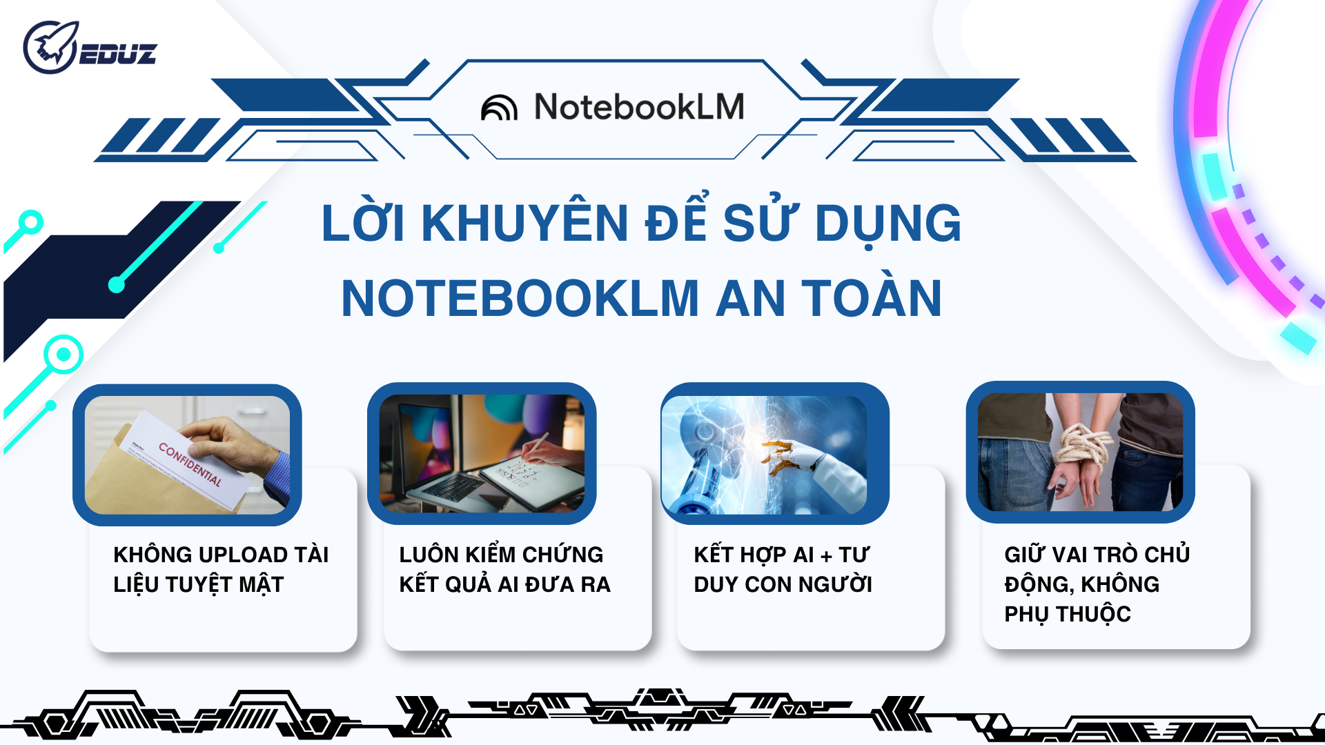 4. Lời khuyên để sử dụng NotebookLM an toàn